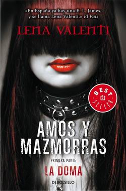 La doma. Amos y mazmorras I La doma. Amos y mazmorras I