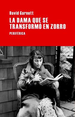 La dama que se transformó en zorro La dama que se transformó en zorro