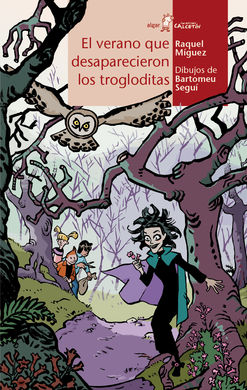 El verano que desaparecieron los trologloditas El verano que desaparecieron los trologloditas