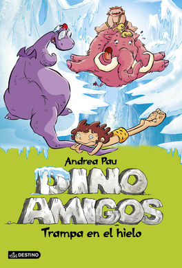 Dinoamigos 4. Trampa en el hielo