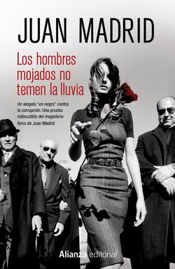 Los hombres mojados no temen la lluvia Los hombres mojados no temen la lluvia
