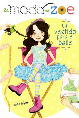 La moda de Zoe 3: Un vestido para el baile La moda de Zoe 3: Un vestido para el baile