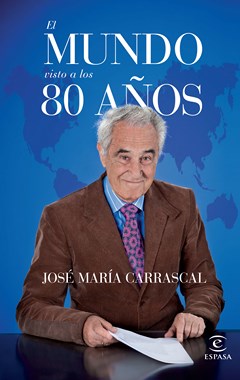 El mundo visto a los 80 años El mundo visto a los 80 años