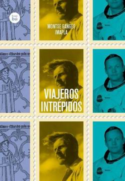 Viajeros intrépidos Viajeros intrépidos
