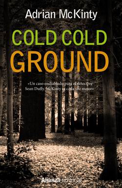 Cold Cold Ground. Serie Sean Duffy 1