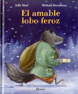 El amable lobo feroz El amable lobo feroz