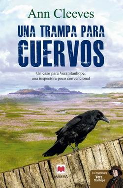 Una trampa para cuervos. Vera Stanhope 1 Una trampa para cuervos. Vera Stanhope 1