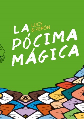 Lucy y Pepón 1: La pócima mágica Lucy y Pepón 1: La pócima mágica