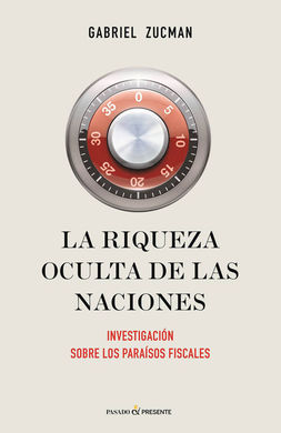 La riqueza oculta de las naciones La riqueza oculta de las naciones
