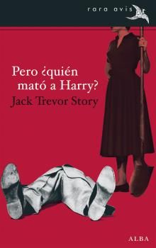Pero ¿Quién mató a Harry? Pero ¿Quién mató a Harry?