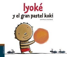 Iyoké y el gran pastel koki Iyoké y el gran pastel koki
