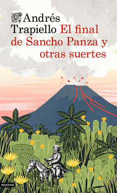 El final de Sancho Panza y otras suertes El final de Sancho Panza y otras suertes