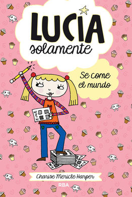 Lucía se come el mundo Lucía se come el mundo
