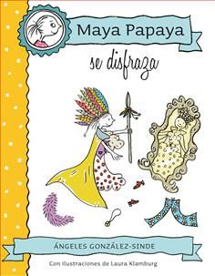 Maya Papaya se disfraza