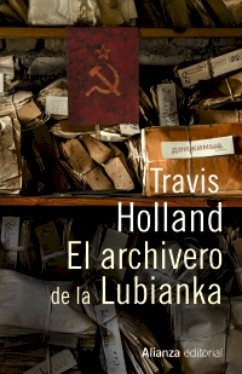 El archivero de la Lubianka El archivero de la Lubianka