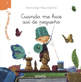 Cuando me hice así de pequeño Cuando me hice así de pequeño