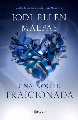 Una noche II. Traicionada Una noche II. Traicionada