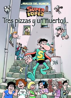 Superlópez: Tres pizzas y un muerto