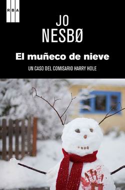 El muñeco de nieve. Serie Harry Hole, 7