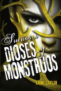 Sueños de dioses y monstruos (Hija de humo y hueso 3) Sueños de dioses y monstruos (Hija de humo y hueso 3)