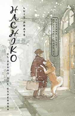 Hachiko. El perro que esperaba Hachiko. El perro que esperaba