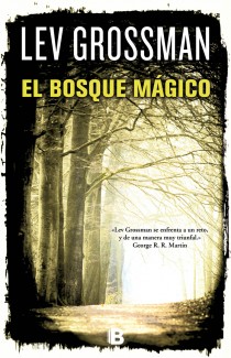 El bosque mágico. Trilogía Los magos 2