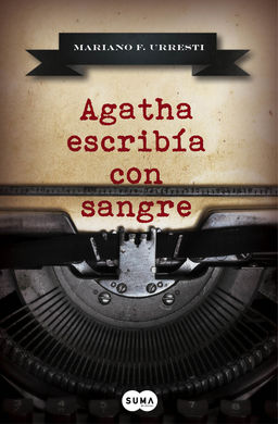 Agatha escribía con sangre Agatha escribía con sangre