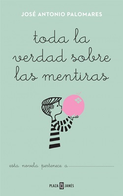 Toda la verdad sobre las mentiras Toda la verdad sobre las mentiras