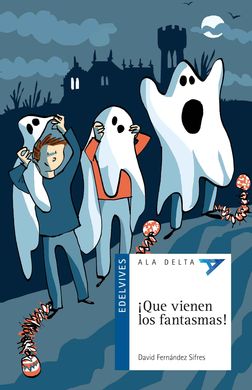 ¡Qué vienen los fantasmas! ¡Qué vienen los fantasmas!
