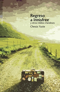 Regreso a Innisfree y otros relatos irlandeses Regreso a Innisfree y otros relatos irlandeses
