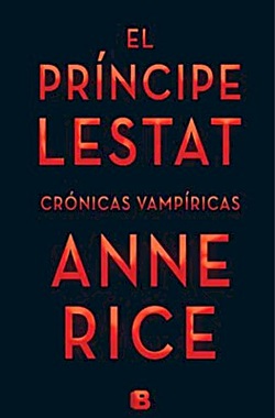 El príncipe Lestat. Crónicas Vampíricas 13 El príncipe Lestat. Crónicas Vampíricas 13