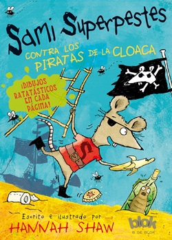 Sami Superpestes. Contra los piratas de la cloaca Sami Superpestes. Contra los piratas de la cloaca
