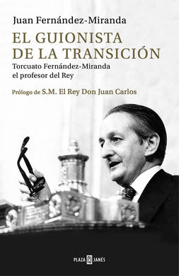 El guionista de la transición El guionista de la transición