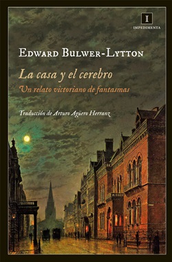 La casa y el cerebro. Un relato victoriano de fantasmas