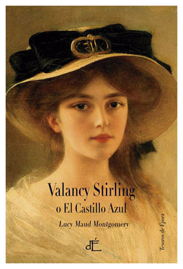 Valancy Stirling o el castillo azul Valancy Stirling o el castillo azul
