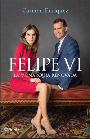 Felipe VI: La monarquía renovada Felipe VI: La monarquía renovada