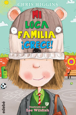 Mi loca familia ¡Crece! Mi loca familia ¡Crece!