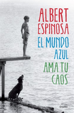 El mundo azul. Ama tu caos El mundo azul. Ama tu caos