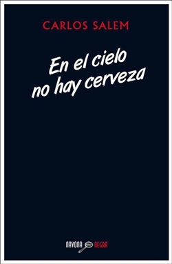 En el cielo no hay cerveza En el cielo no hay cerveza