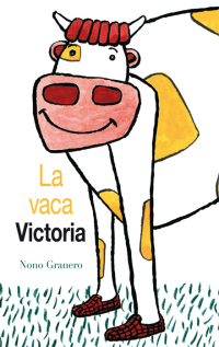 La vaca Victoria La vaca Victoria