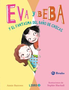 Eva y Beba y el fantasma del baño de las chicas Eva y Beba y el fantasma del baño de las chicas