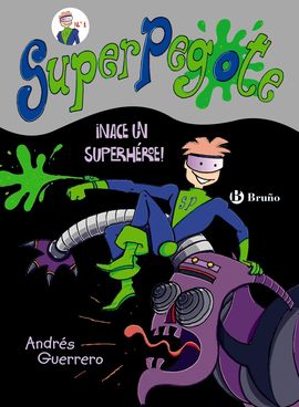 Súperpegote, nace un superhéroe Súperpegote, nace un superhéroe