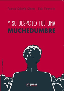 Y su despojo fue una muchedumbre Y su despojo fue una muchedumbre