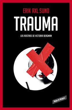Los rostros de Victoria Bergman 2. Trauma Los rostros de Victoria Bergman 2. Trauma
