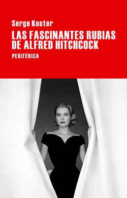 Las fascinantes rubias de Alfred Hitchcock Las fascinantes rubias de Alfred Hitchcock