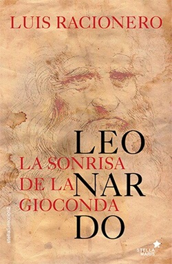 Leonardo. La sonrisa de la Gioconda Leonardo. La sonrisa de la Gioconda