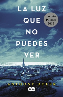 La luz que no puedes ver La luz que no puedes ver