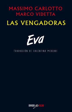 Las vengadoras: Eva. Las vengadoras 2