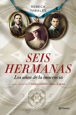 Seis hermanas. Los años de la inocencia Seis hermanas. Los años de la inocencia