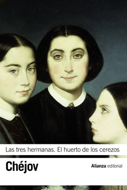 Las tres hermanas. El huerto de los cerezos. Las tres hermanas. El huerto de los cerezos.